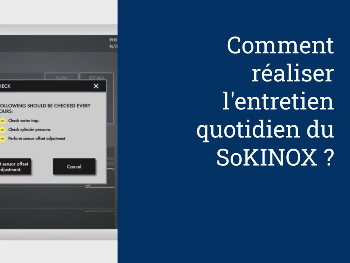 Comment réaliser l'entretien quotidien du SoKINOX