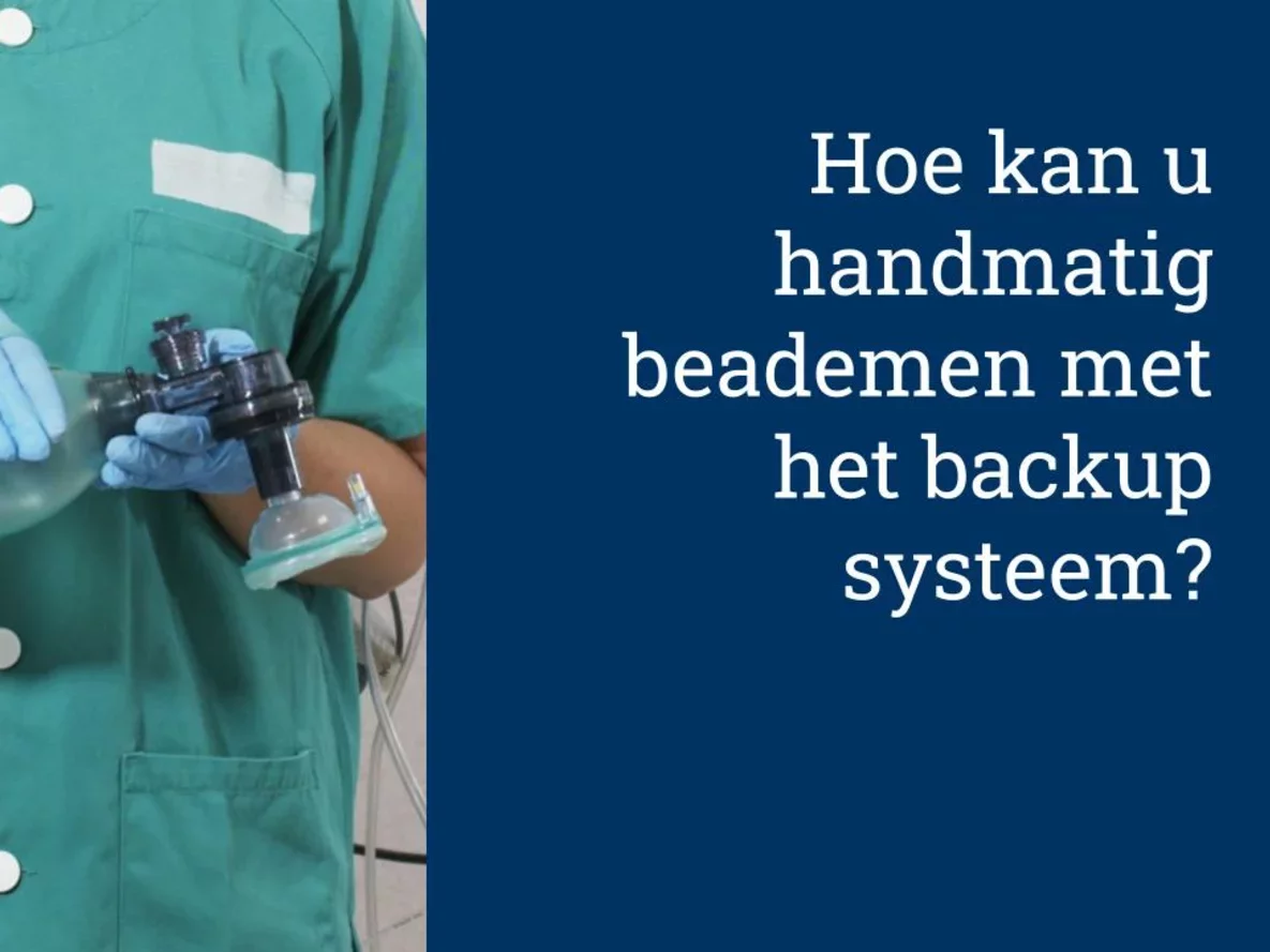Hoe kan u handmatig beademen met het backup systeem?