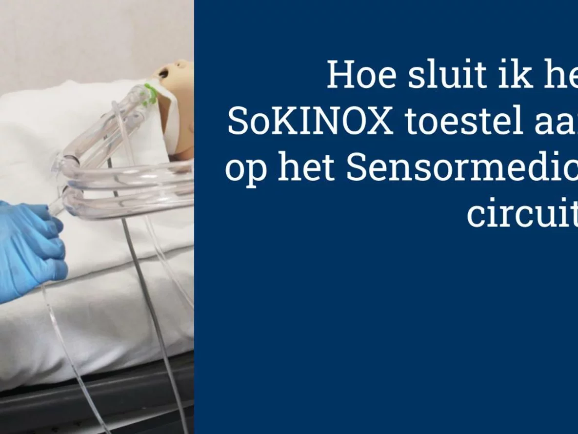 Hoe sluit ik het SoKINOX toestel aan op het Sensormedics circuit?